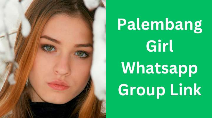 Palembang Girl Whatsapp Group Link