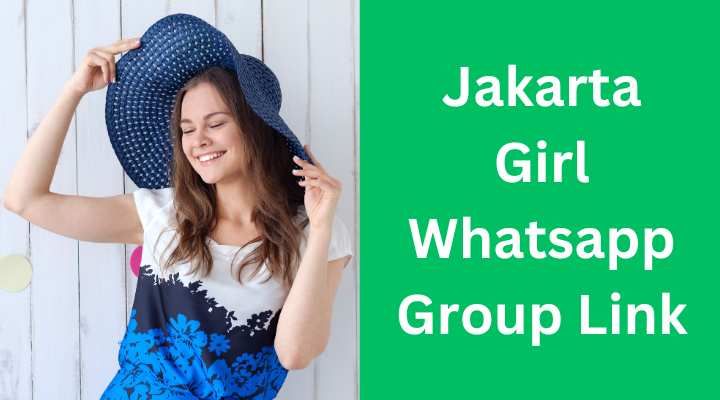 Jakarta Girl Whatsapp Group Link